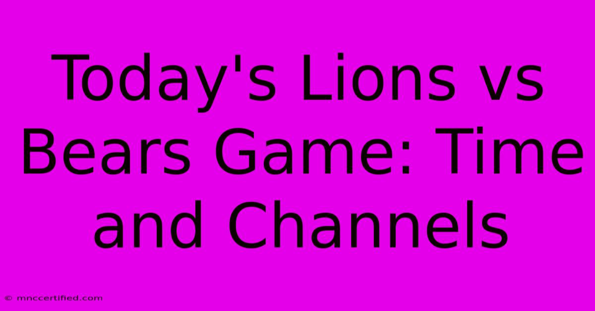 Today's Lions Vs Bears Game: Time And Channels