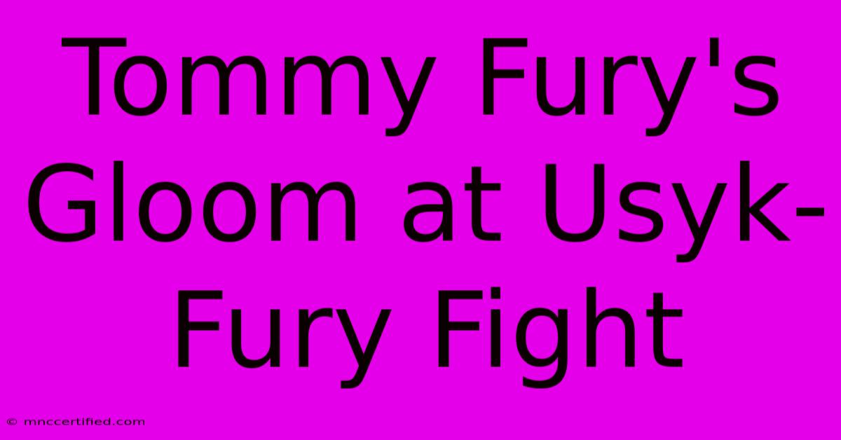 Tommy Fury's Gloom At Usyk-Fury Fight