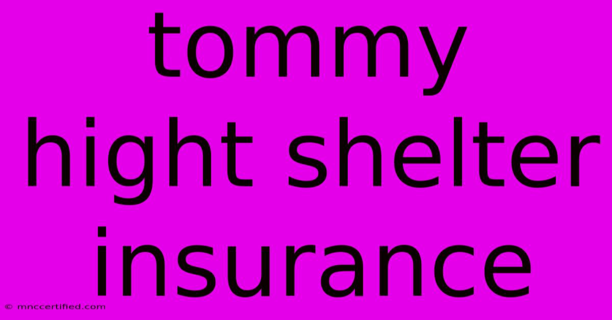 Tommy Hight Shelter Insurance