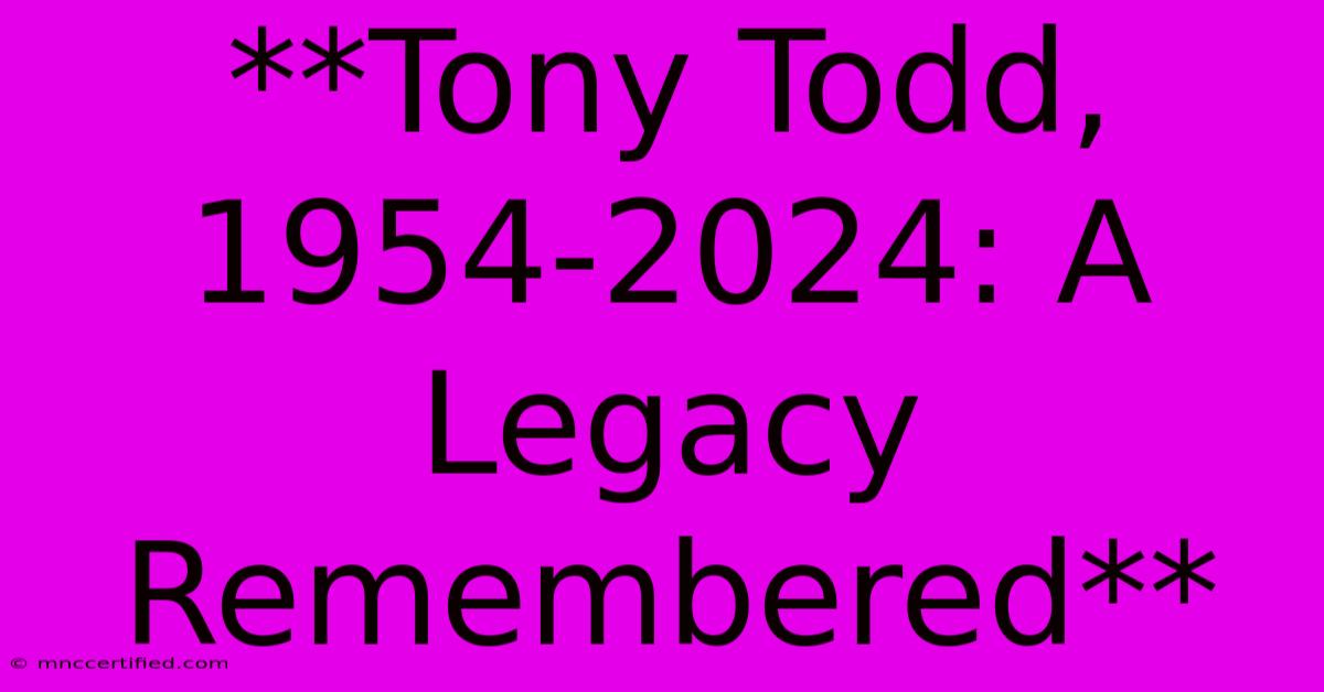 **Tony Todd, 1954-2024: A Legacy Remembered**