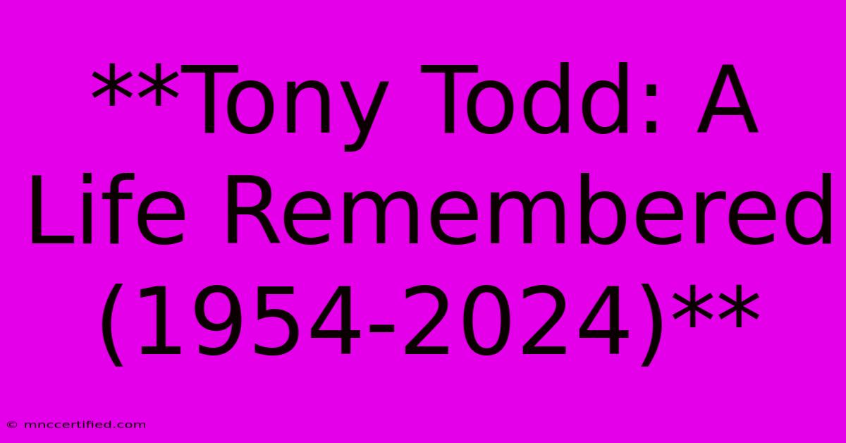 **Tony Todd: A Life Remembered (1954-2024)**