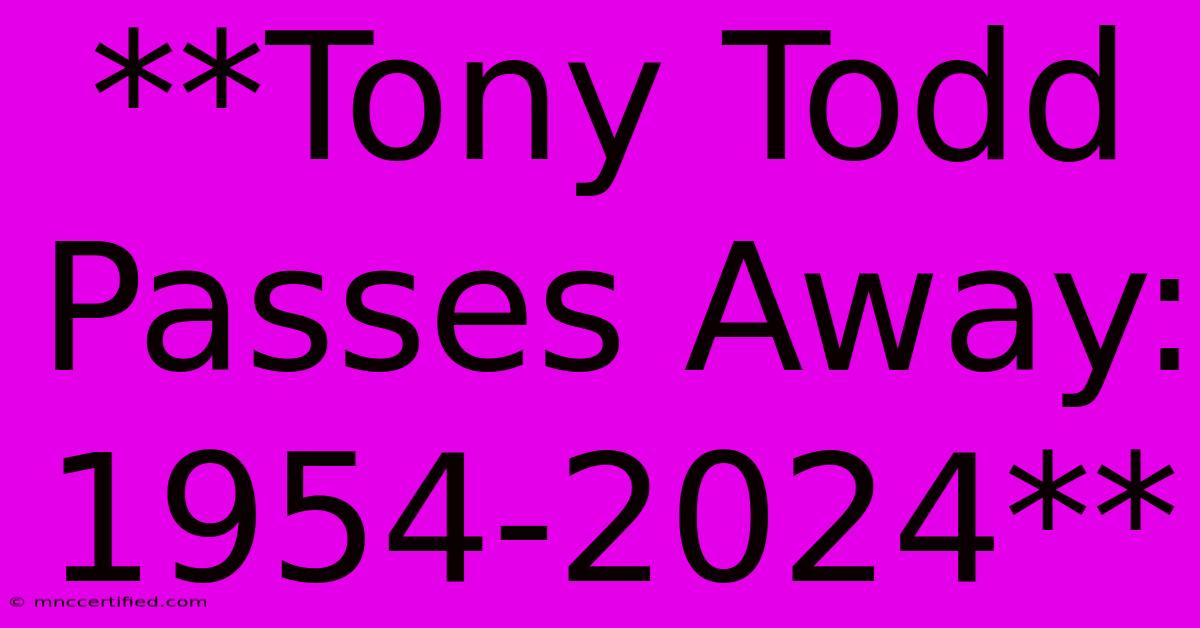 **Tony Todd Passes Away: 1954-2024**