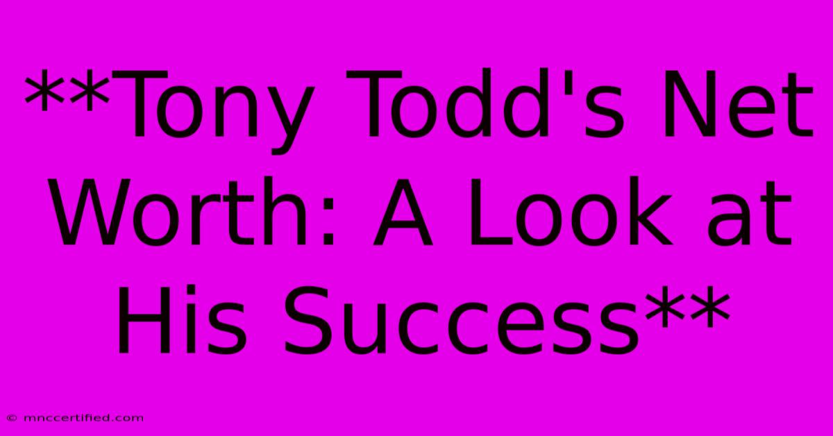 **Tony Todd's Net Worth: A Look At His Success** 