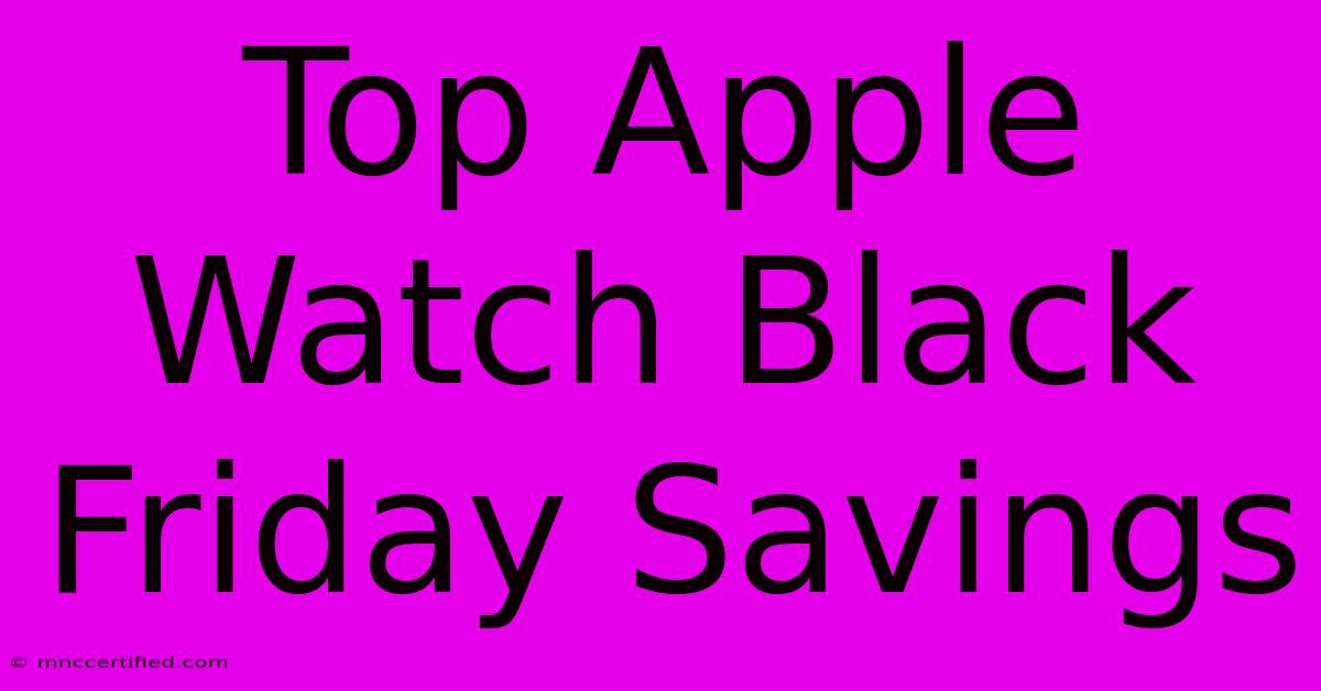 Top Apple Watch Black Friday Savings