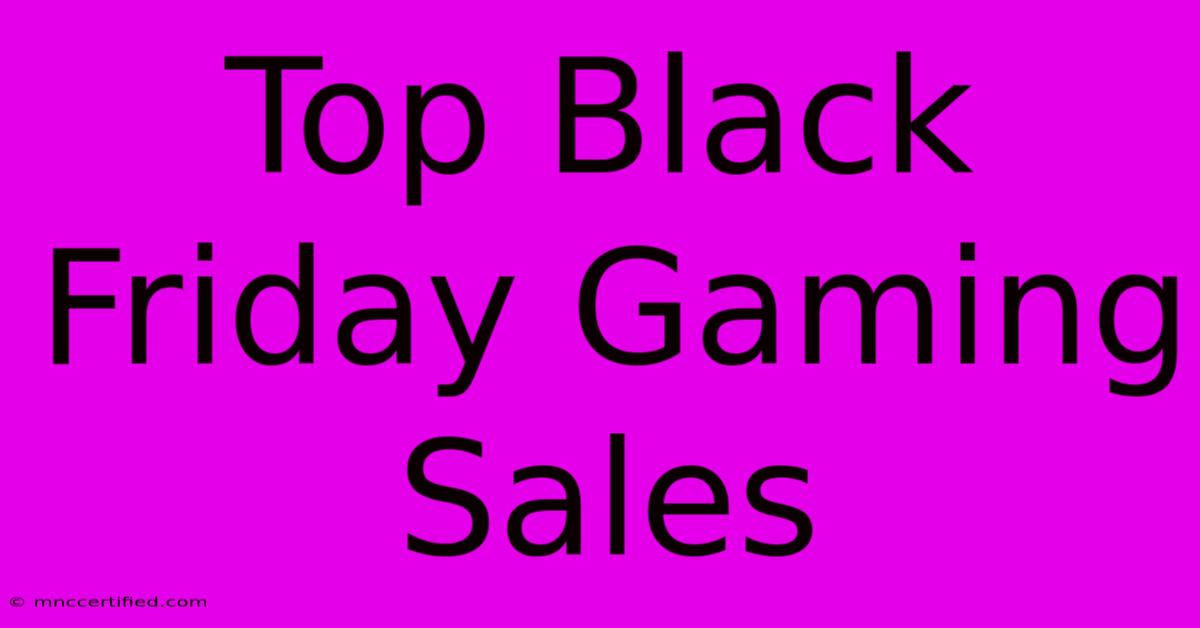 Top Black Friday Gaming Sales