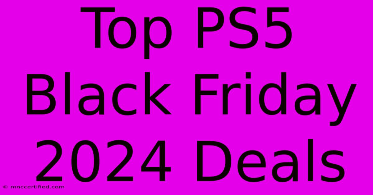 Top PS5 Black Friday 2024 Deals