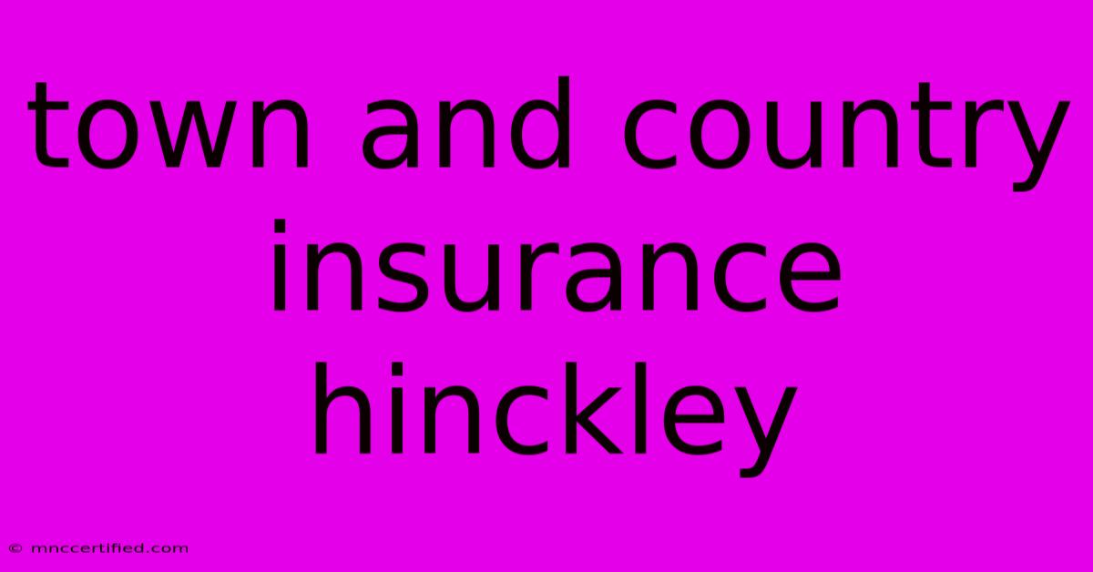 Town And Country Insurance Hinckley