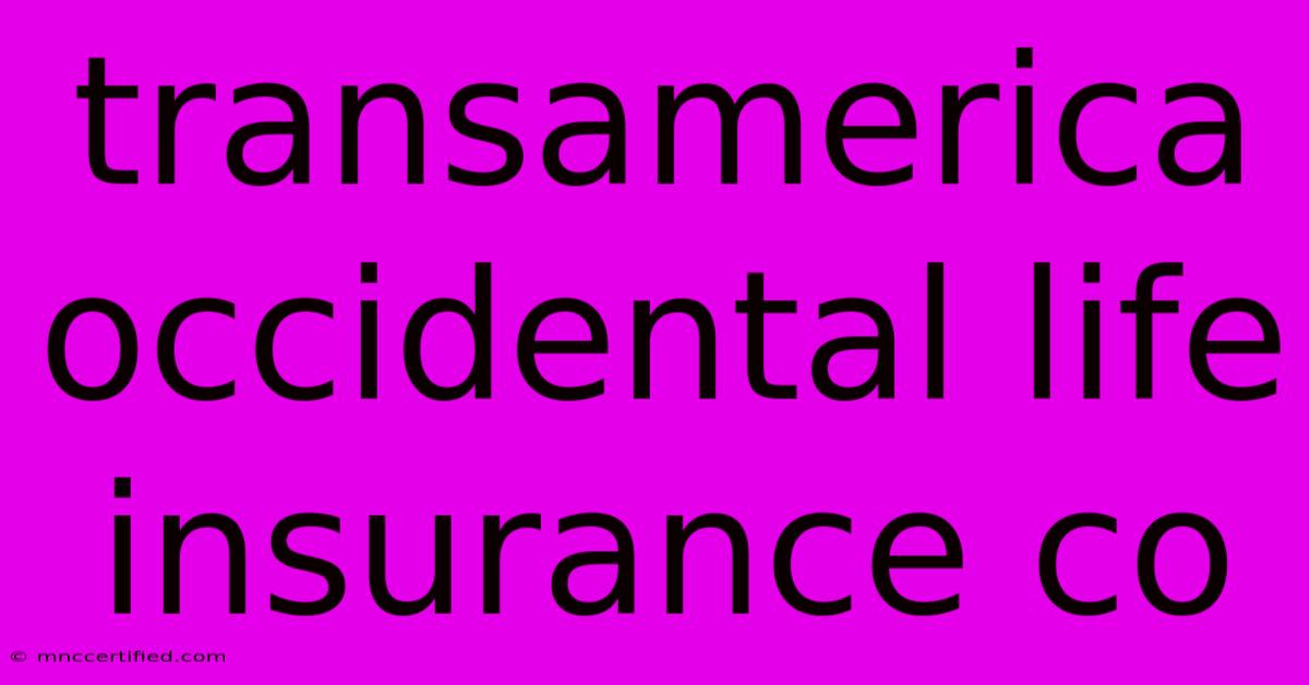 Transamerica Occidental Life Insurance Co