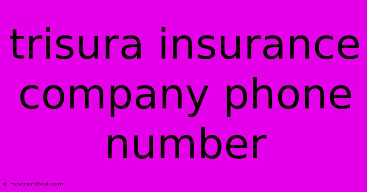 Trisura Insurance Company Phone Number