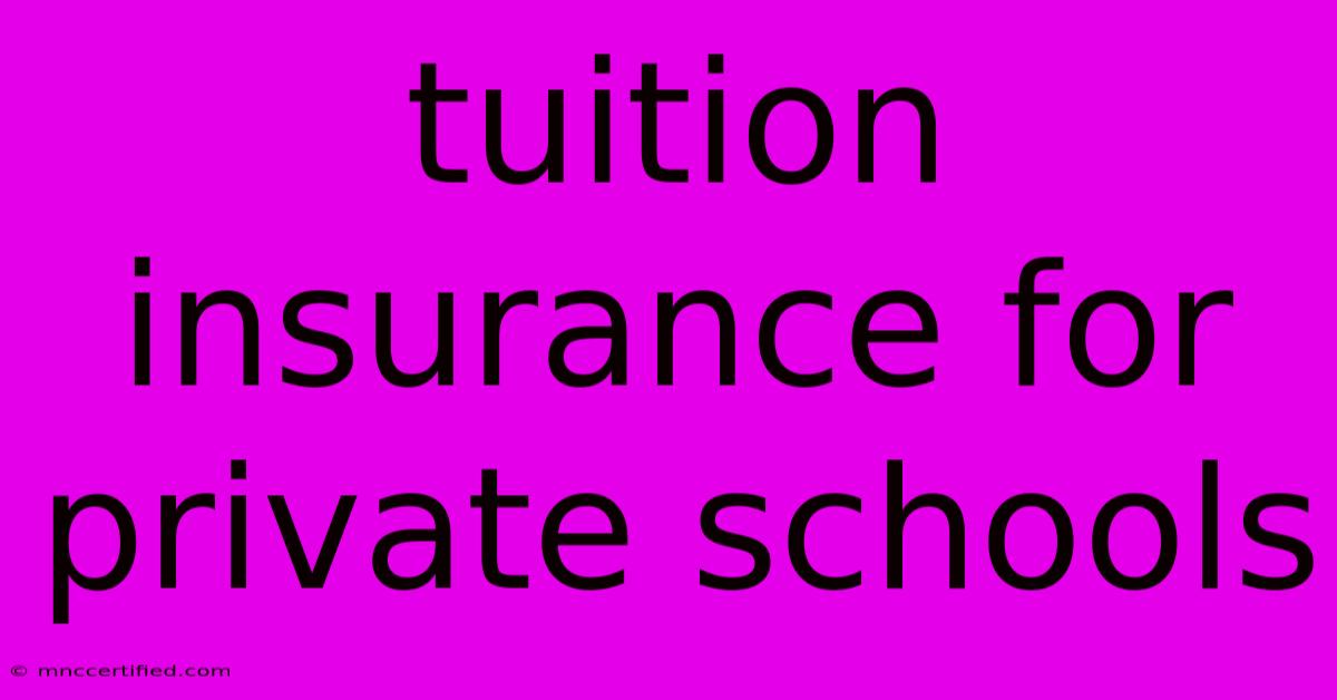 Tuition Insurance For Private Schools