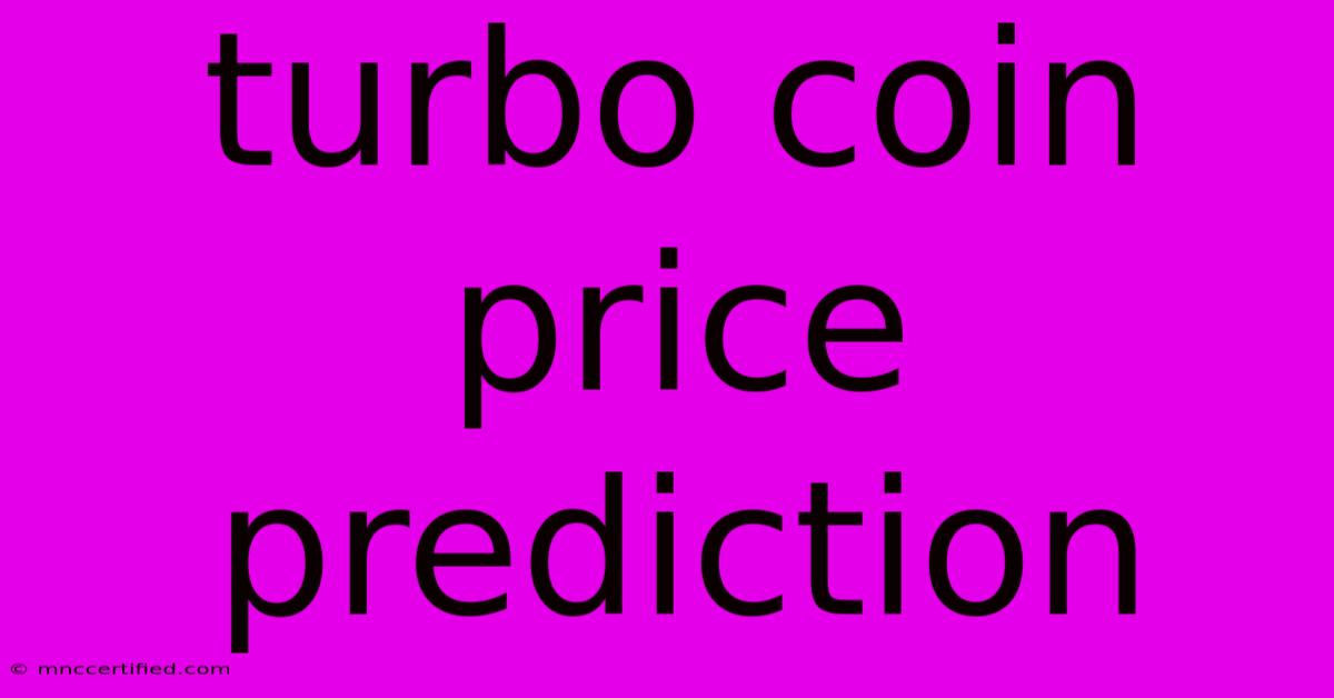 Turbo Coin Price Prediction