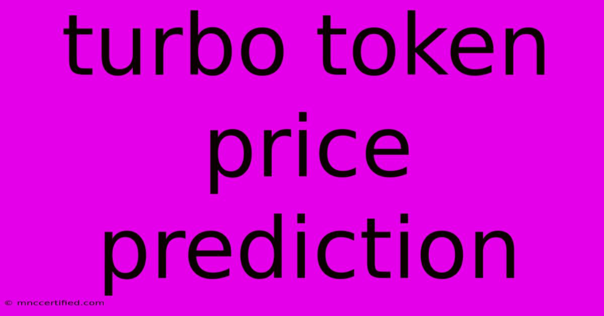 Turbo Token Price Prediction