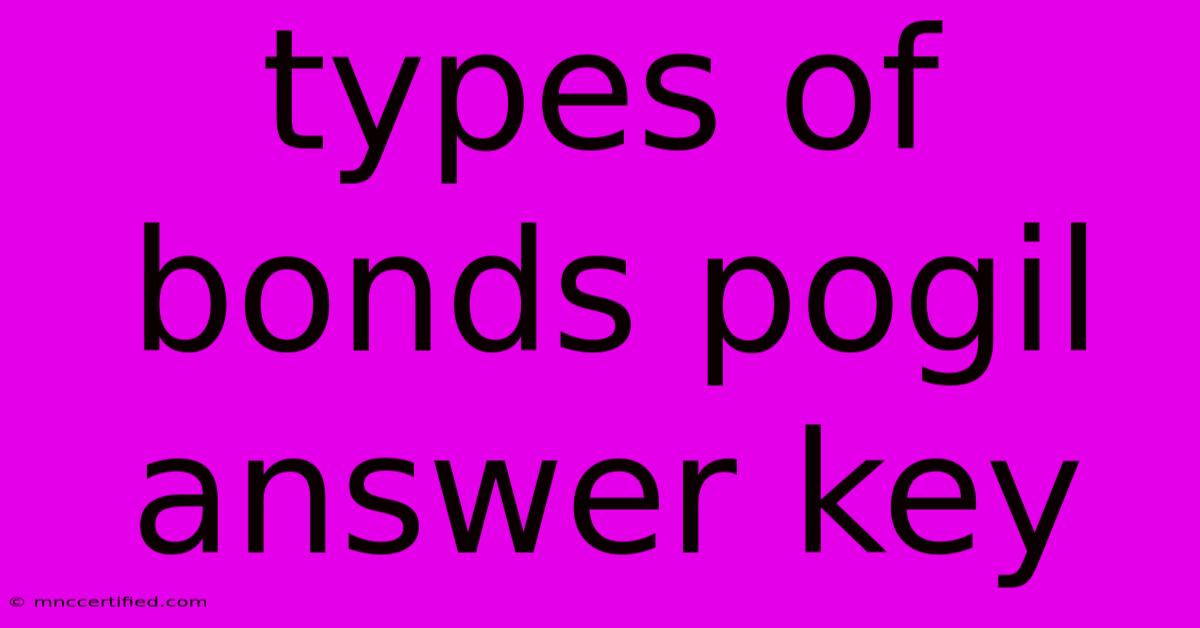 Types Of Bonds Pogil Answer Key