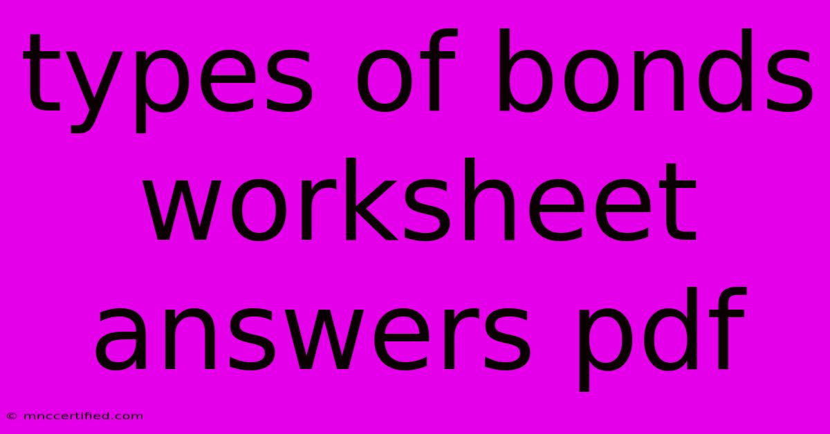 Types Of Bonds Worksheet Answers Pdf