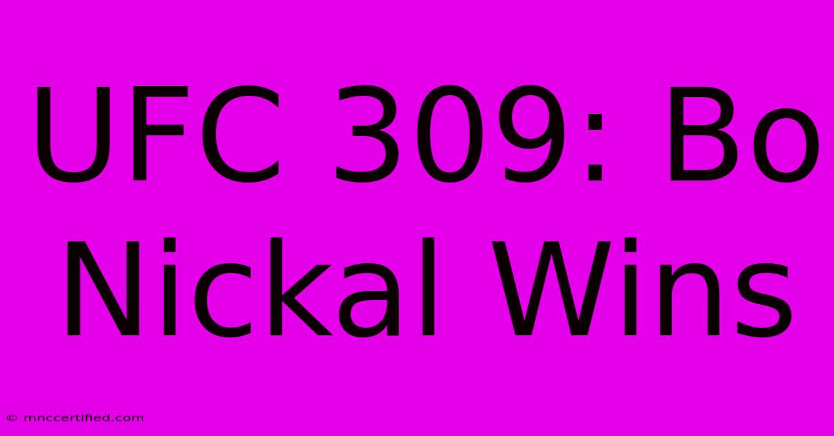 UFC 309: Bo Nickal Wins