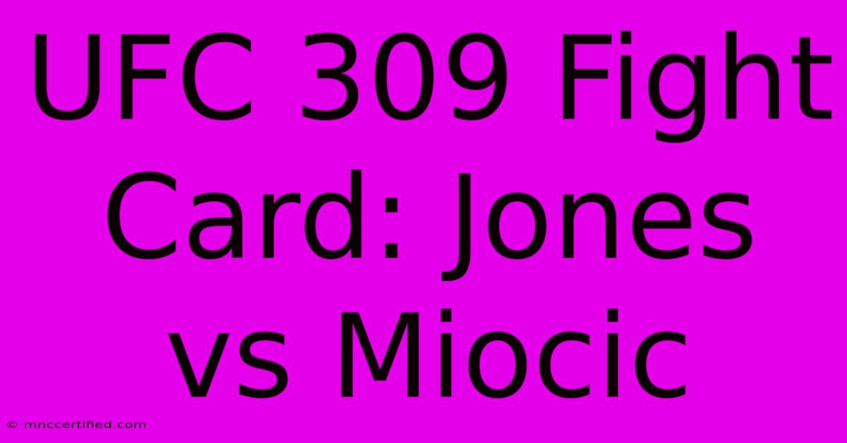 UFC 309 Fight Card: Jones Vs Miocic