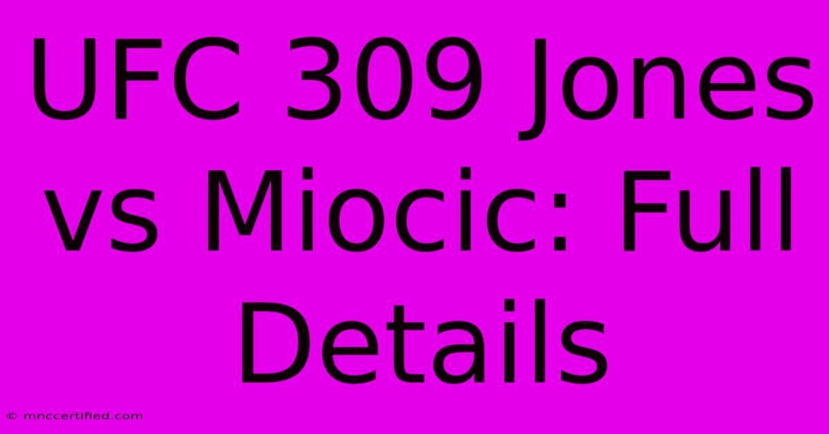 UFC 309 Jones Vs Miocic: Full Details