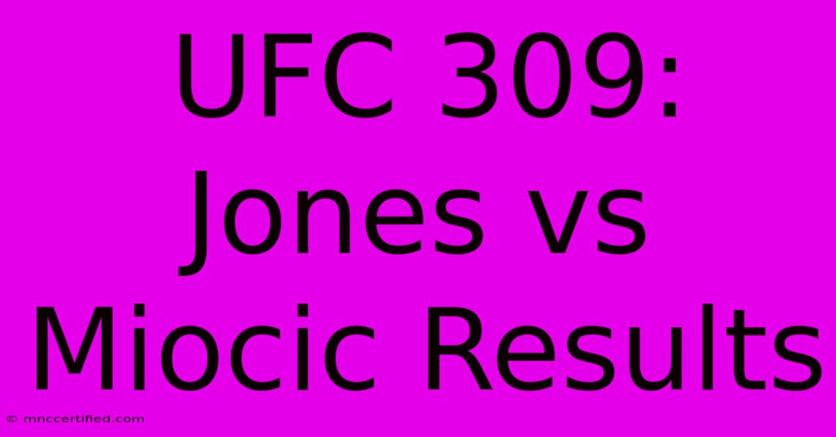 UFC 309: Jones Vs Miocic Results