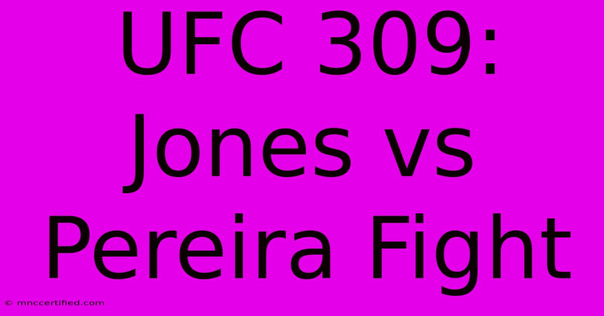 UFC 309: Jones Vs Pereira Fight