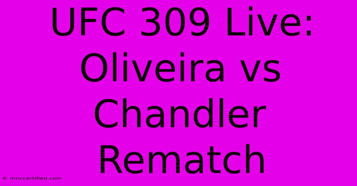 UFC 309 Live: Oliveira Vs Chandler Rematch