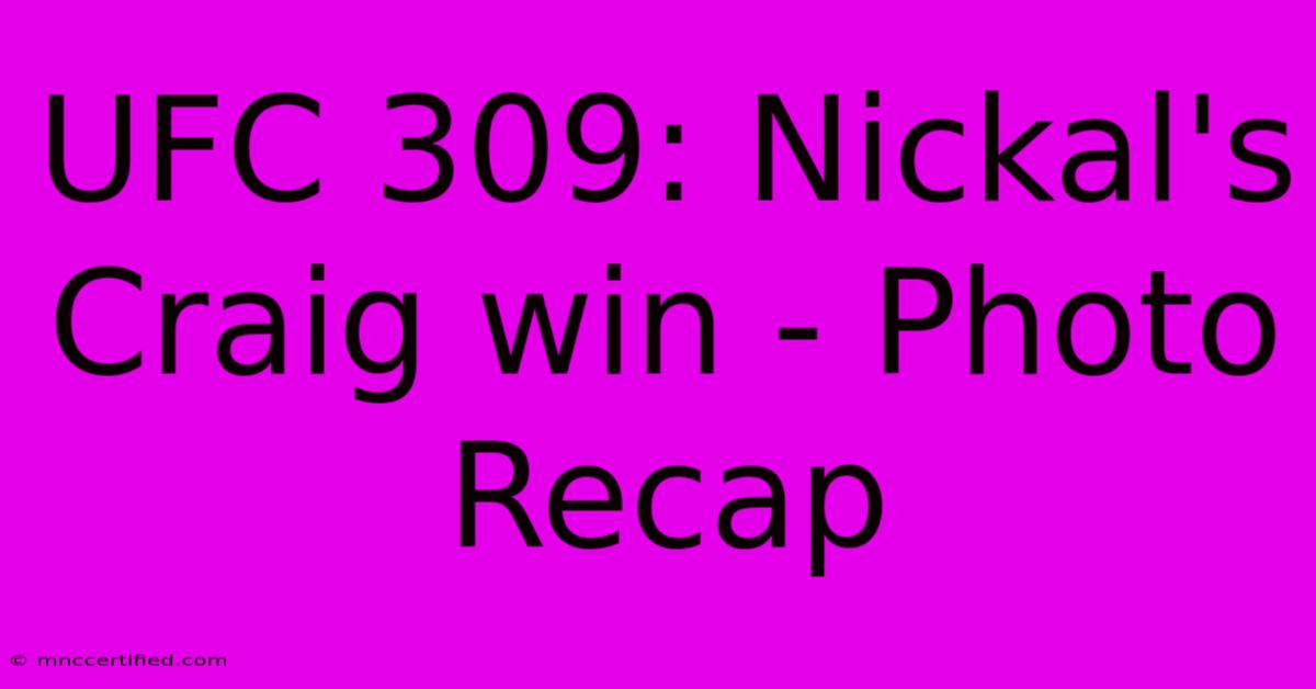 UFC 309: Nickal's Craig Win - Photo Recap