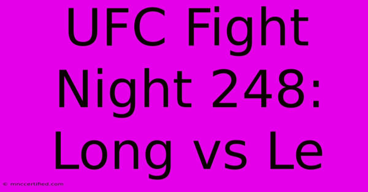 UFC Fight Night 248: Long Vs Le