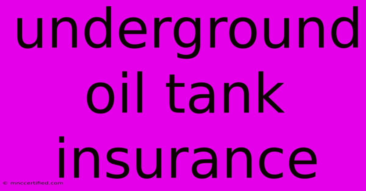 Underground Oil Tank Insurance