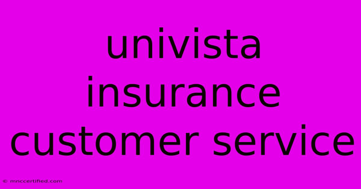 Univista Insurance Customer Service