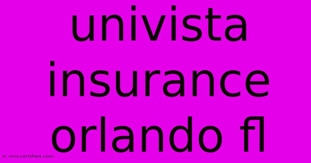 Univista Insurance Orlando Fl