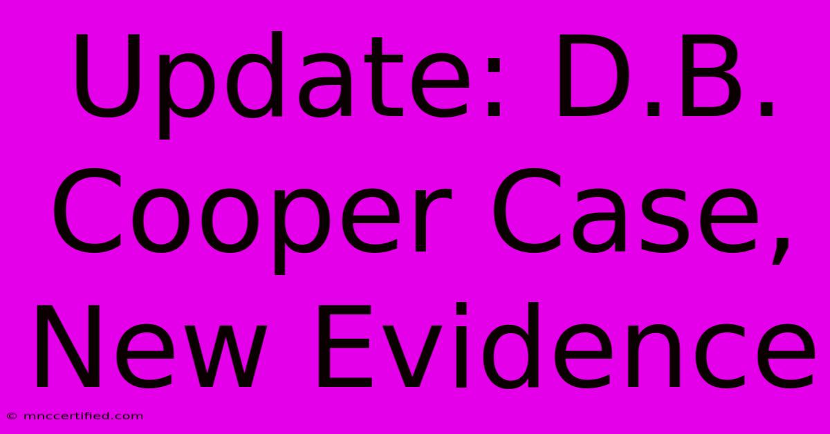 Update: D.B. Cooper Case, New Evidence