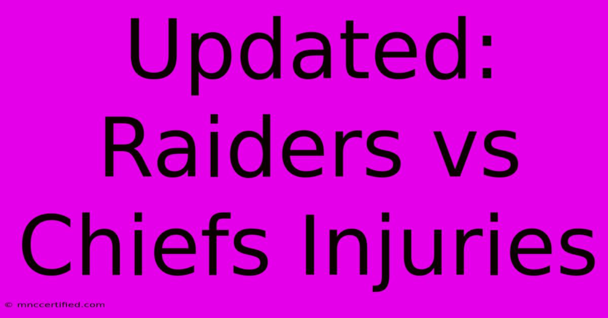 Updated: Raiders Vs Chiefs Injuries