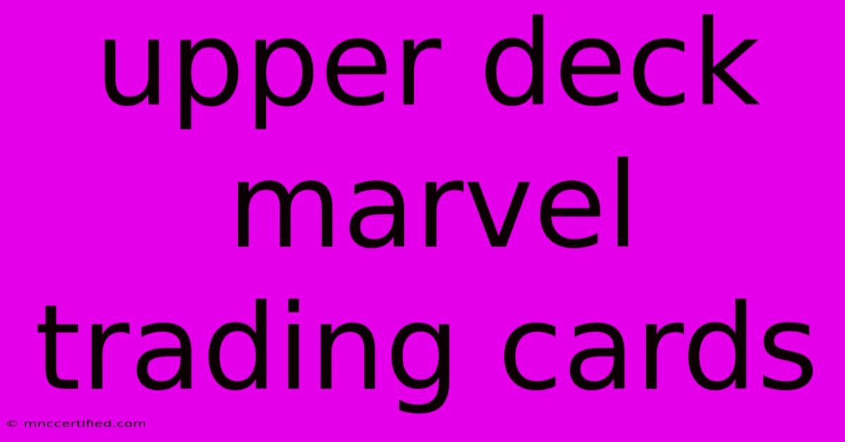 Upper Deck Marvel Trading Cards