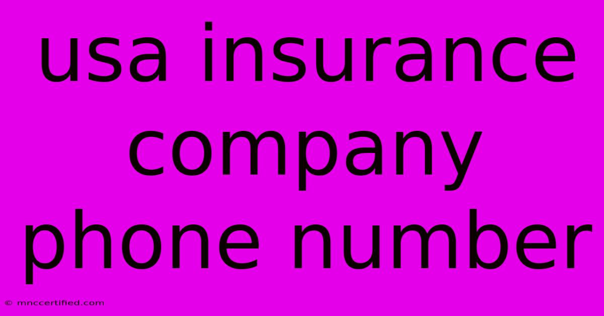 Usa Insurance Company Phone Number