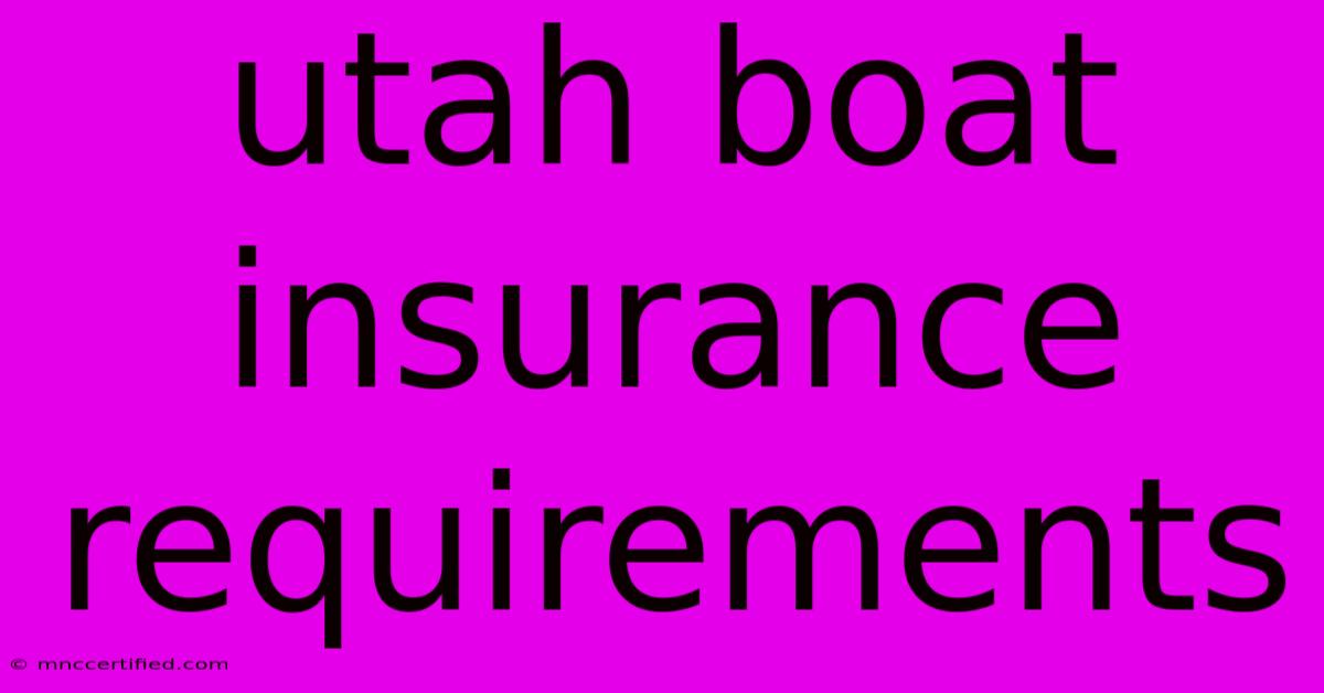 Utah Boat Insurance Requirements