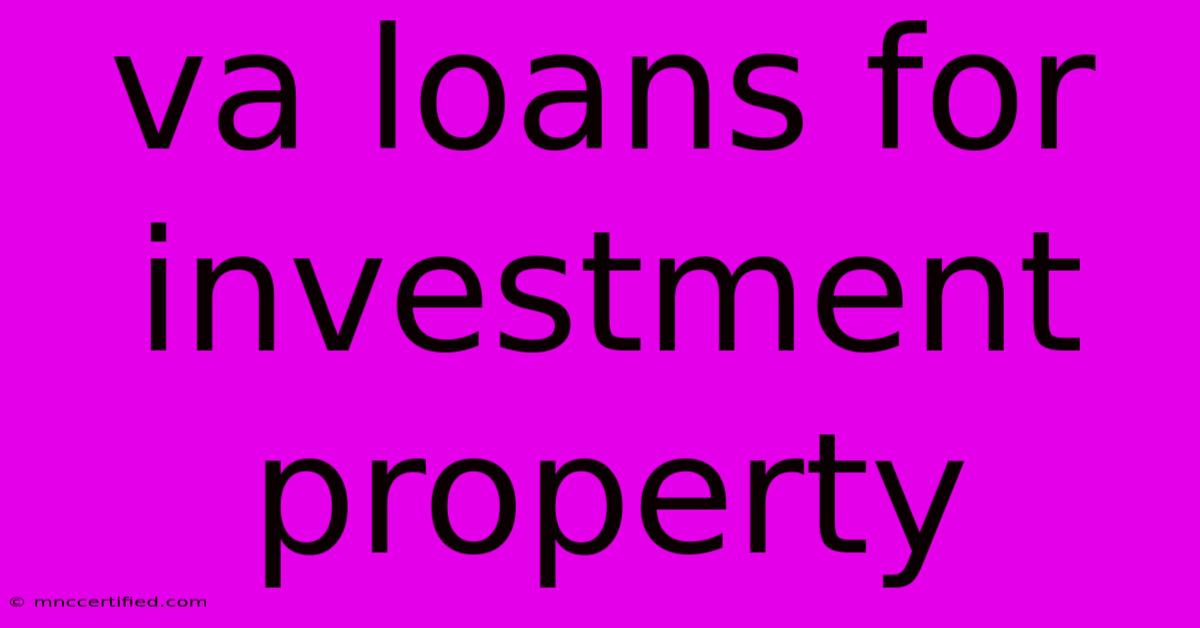 Va Loans For Investment Property