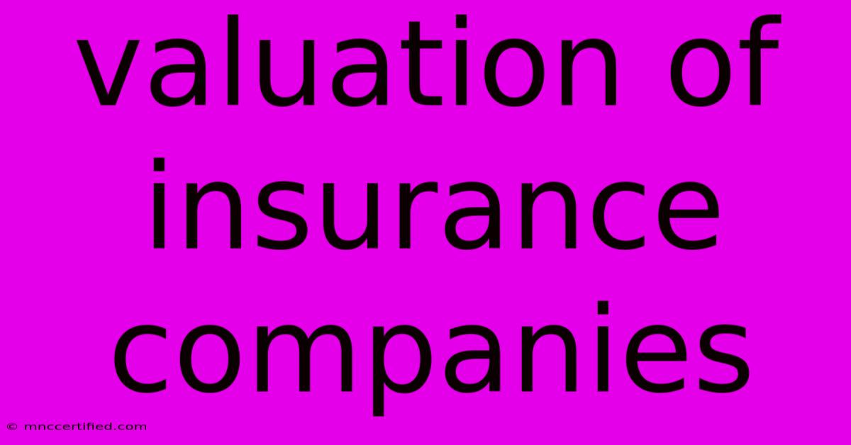 Valuation Of Insurance Companies