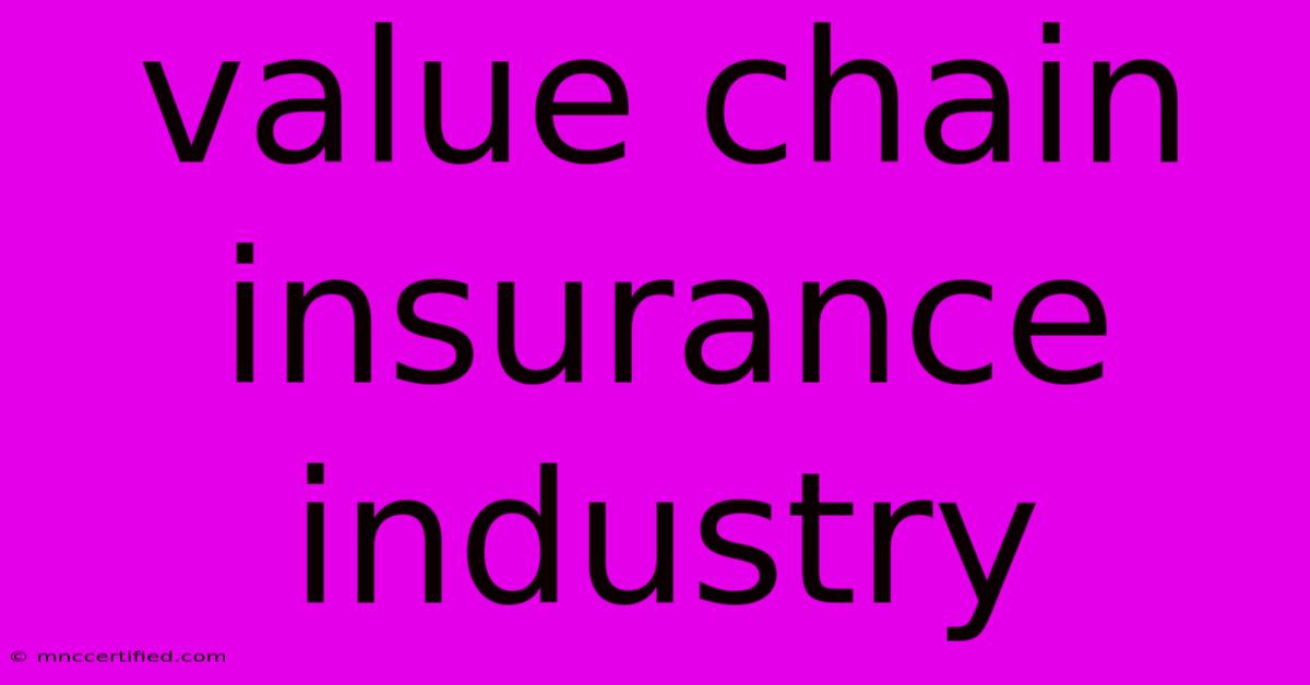 Value Chain Insurance Industry