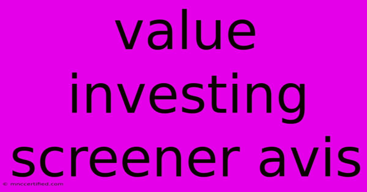 Value Investing Screener Avis