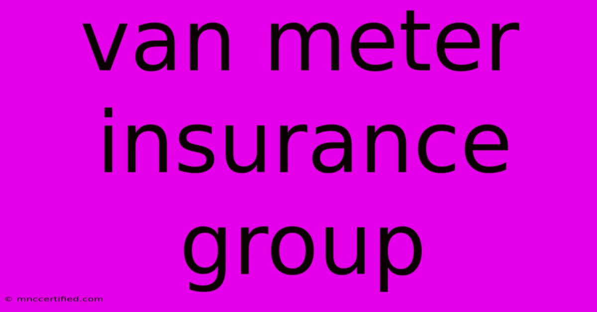 Van Meter Insurance Group