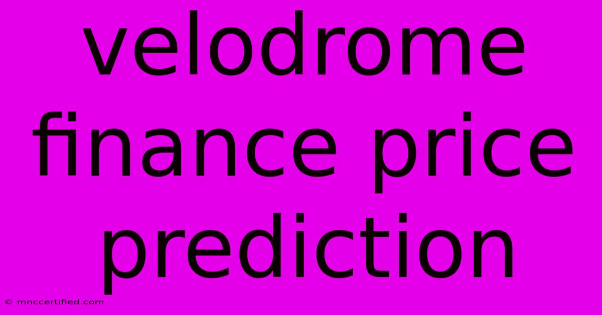 Velodrome Finance Price Prediction