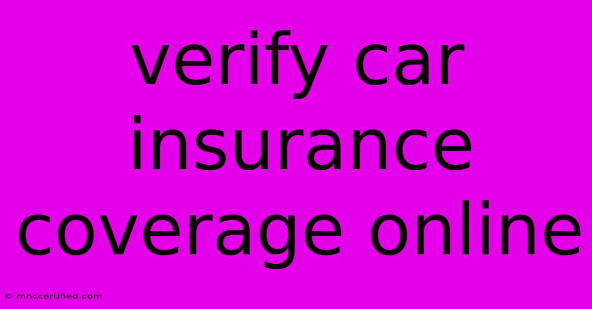 Verify Car Insurance Coverage Online