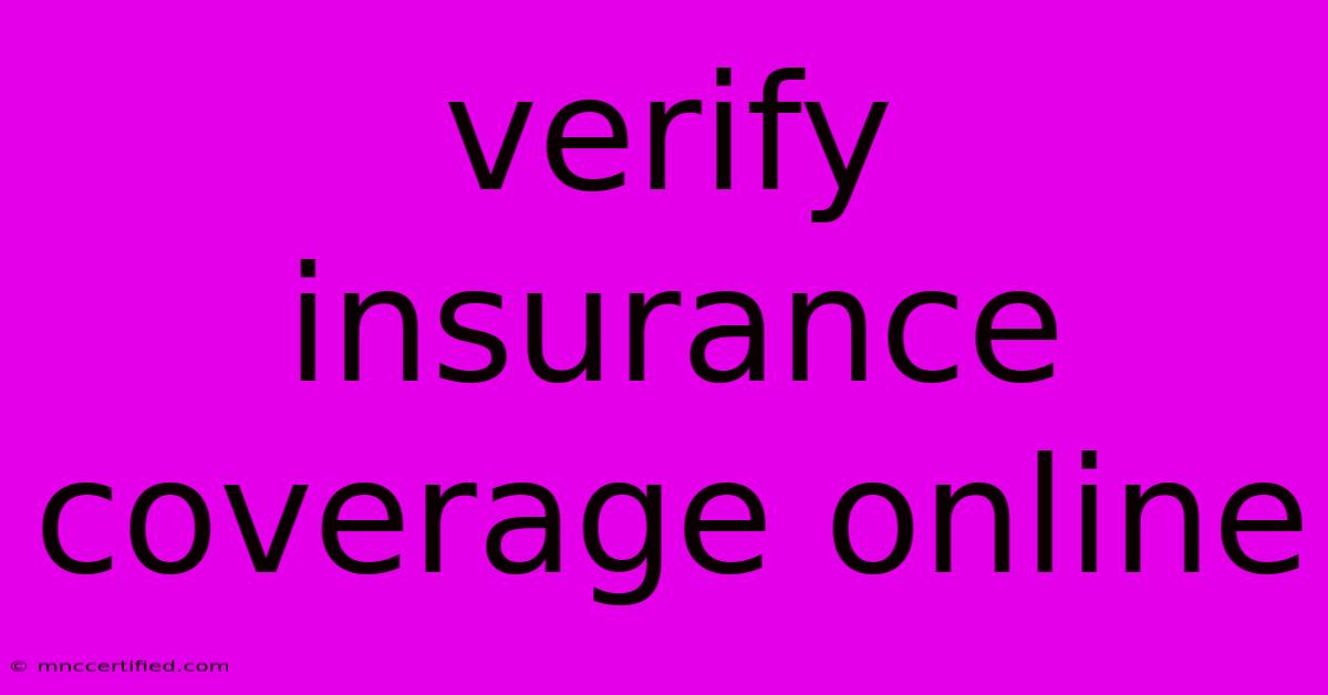 Verify Insurance Coverage Online