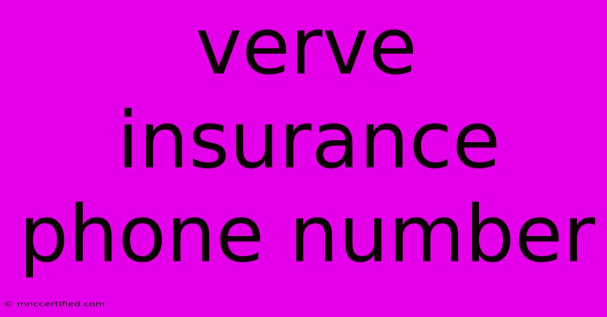 Verve Insurance Phone Number