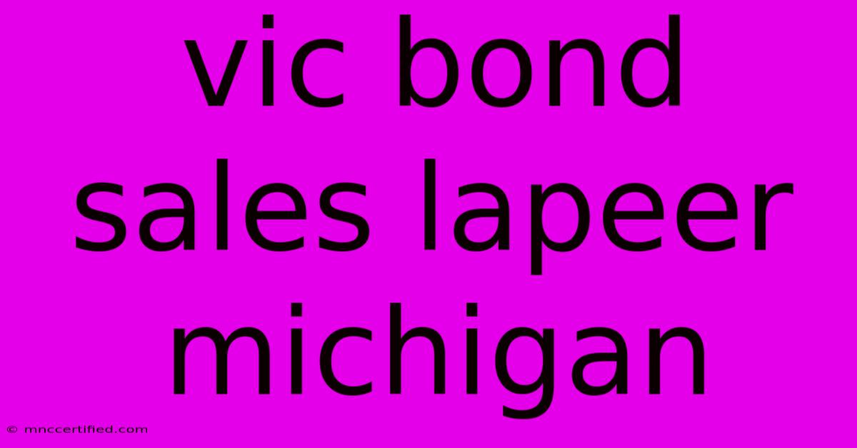 Vic Bond Sales Lapeer Michigan