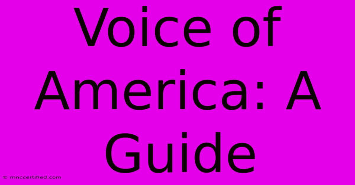 Voice Of America: A Guide