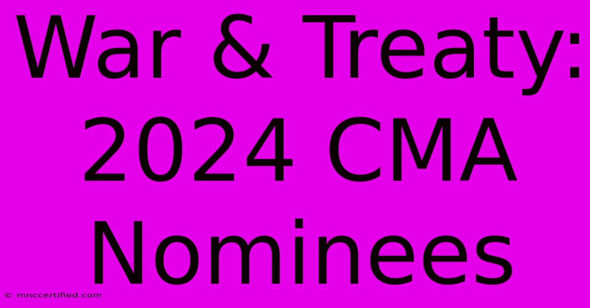 War & Treaty: 2024 CMA Nominees