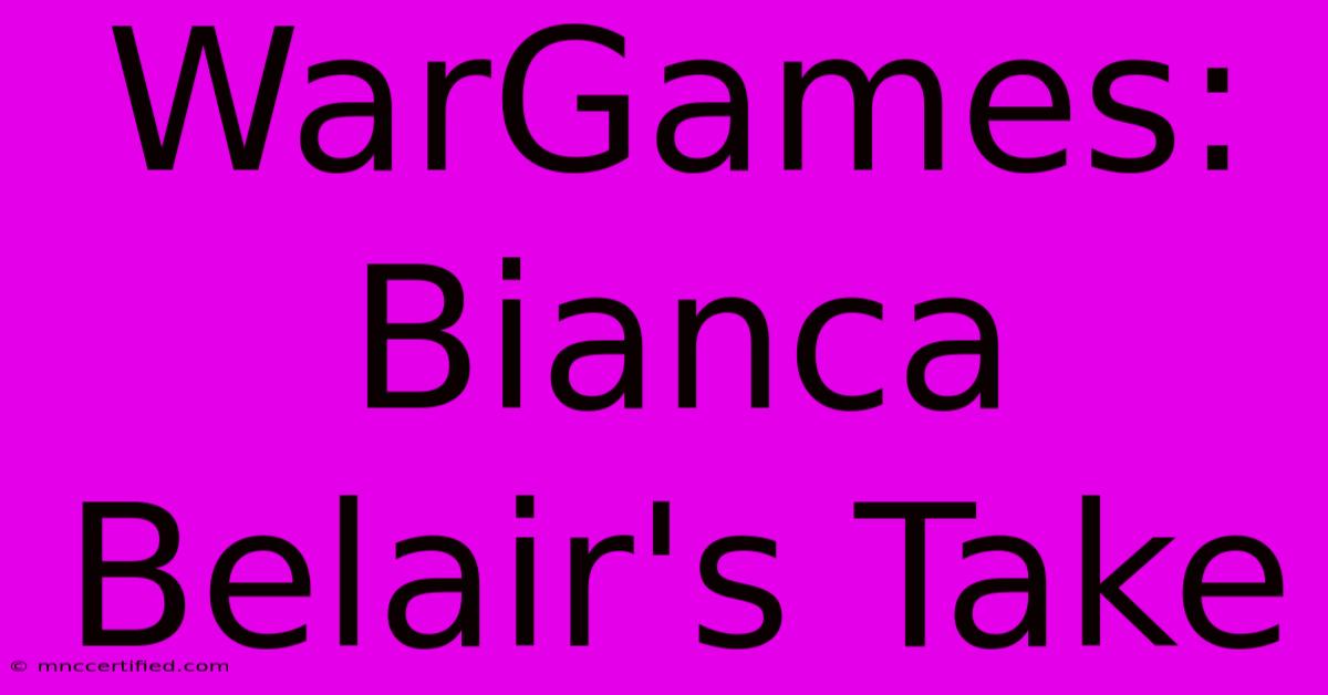 WarGames: Bianca Belair's Take