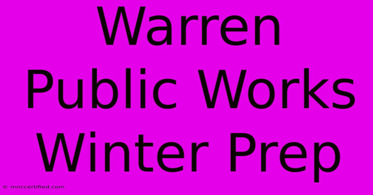 Warren Public Works Winter Prep