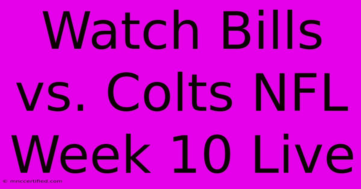 Watch Bills Vs. Colts NFL Week 10 Live 