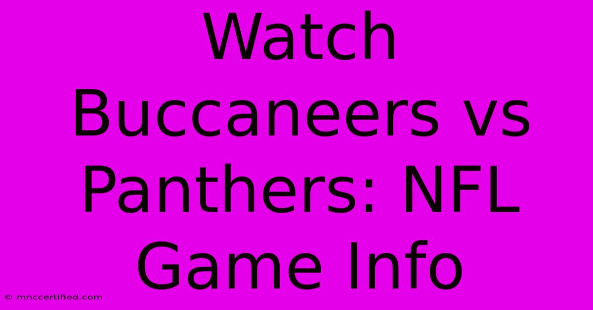 Watch Buccaneers Vs Panthers: NFL Game Info